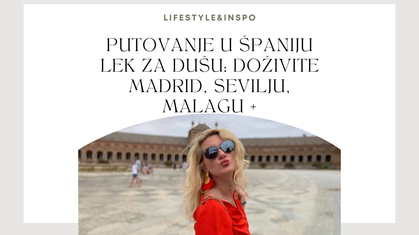 Putovanje u Španiju lek za dušu: Doživite Madrid, Sevilju, Malagu +